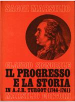 Il progresso e la storia In A.J.R. Turgot (1746-1761)