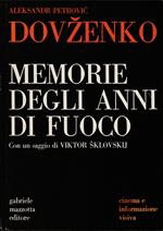 Memorie degli anni di fuoco