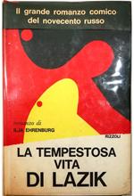 tempestosa vita di Lazik