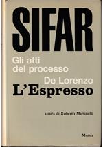 SIFAR Gli atti del processo De Lorenzo - «L'Espresso»