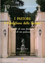 I Pastore a Castiglione delle Stiviere Storia di una famiglia e di un palazzo