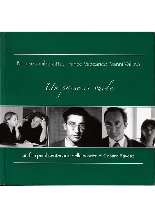 Un paese ci vuole Un film per il centenario della nascita di Cesare Pavese - copertina