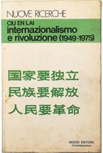 Internazionalismo e rivoluzione (1949-1975) Raccolta di discorsi, interviste e documenti