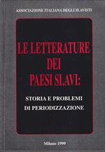 Le letterature dei paesi slavi: storia e problemi di periodizzazione a cura di Giovanna Brogi Bercoff redazione di Mondia Camuglia