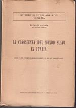 conoscenza del mondo slavo in Italia Bilancio storico-bibliografico di un millennio