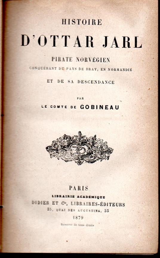 Histoire d'Ottar Jarl pirate norvegien conquerant du pays de Bray, en Normandie et de sa descendance - Joseph-Arthur de Gobineau - copertina