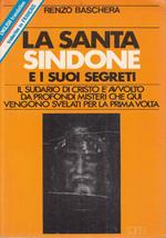 SANTA SINDONE E I SUOI SEGRETI il sudario di cristo è avvolto da profondi misteri che qui vengono svelati per la prima volta