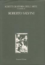 Scritti di storia dell’arte in onore di Roberto Salvini