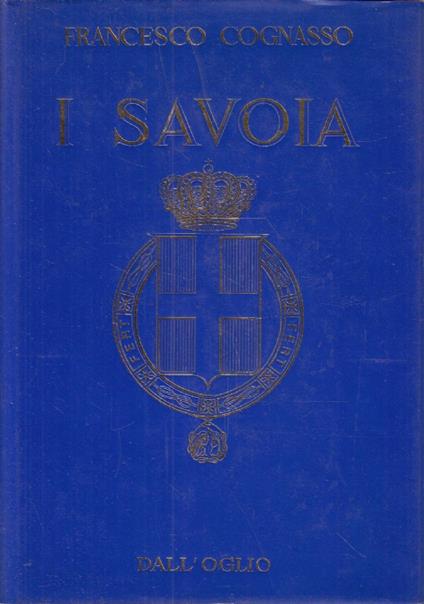 I Savoia - Francesco Cognasso - copertina