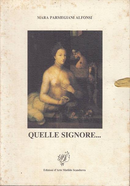 Quelle signore - Mara Parmegiani Alfonsi - copertina