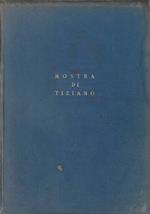 Mostra di Tiziano. Venezia XXV aprile - IV novembre MCMXXXV-XIII. Catalogo delle opere