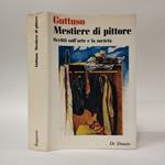 Mestiere di pittore Scritti sull'arte e la società