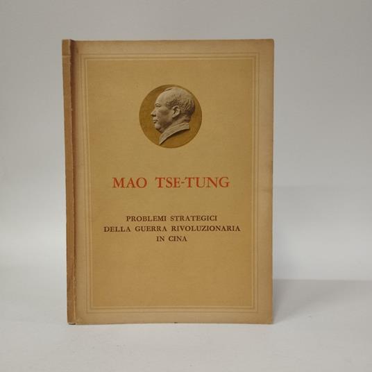 Problemi strategici della guerra rivoluzionaria in Cina - Tse-tung Mao - copertina