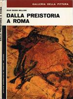 Dalla Preistoria a Roma