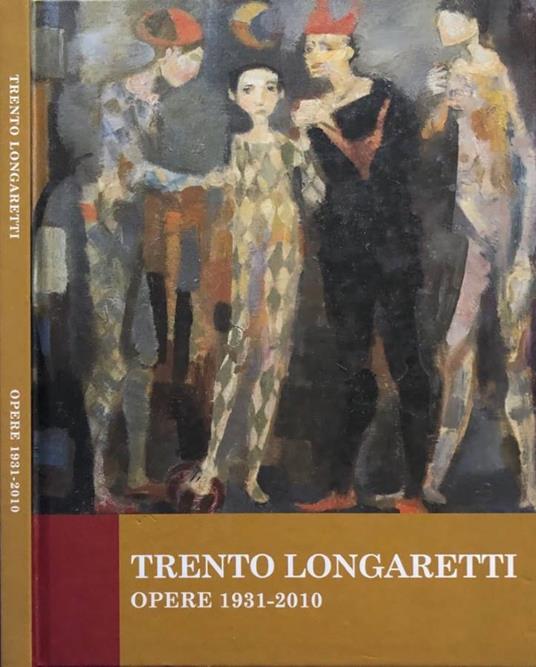 Trento Longaretti - Carlo Pirovano - copertina