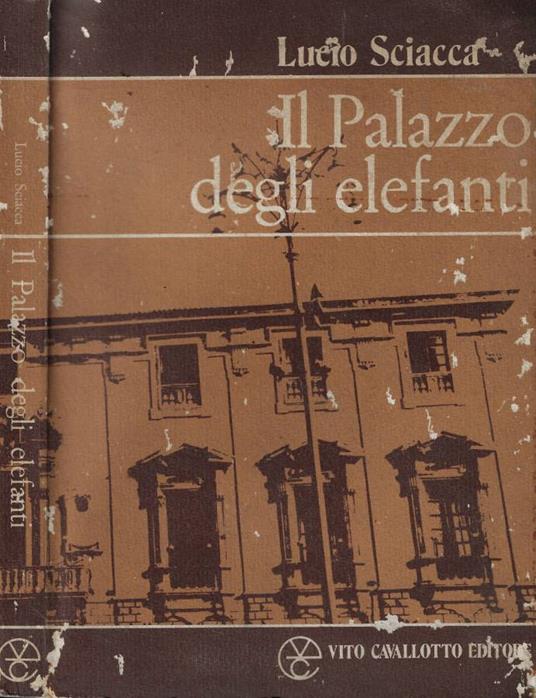 Il Palazzo degli elefanti - Lucio Sciacca - copertina