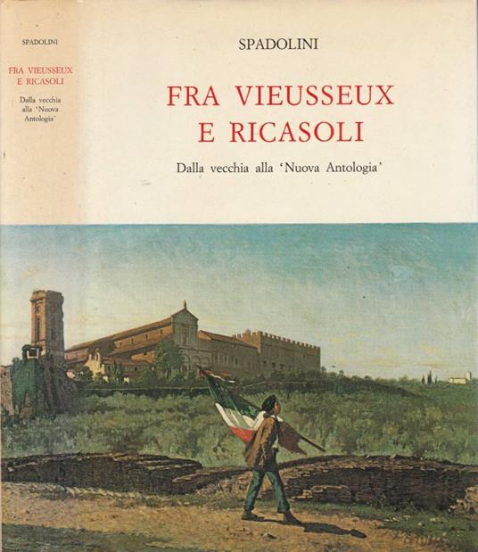 Fra Vieusseux e Ricasoli (Autografo) - Giovanni Spadolini - copertina