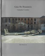 Gino De Dominicis. Calamita cosmica