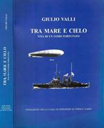 Giulio Valli. Tra mare e cielo