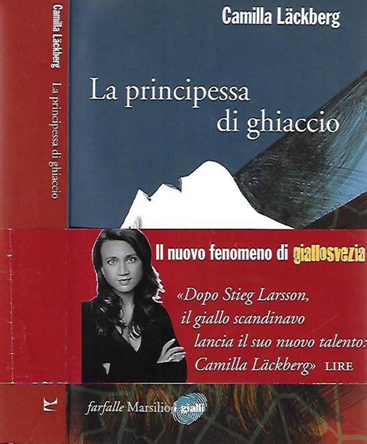 La principessa di ghiaccio - Camilla Läckberg - copertina