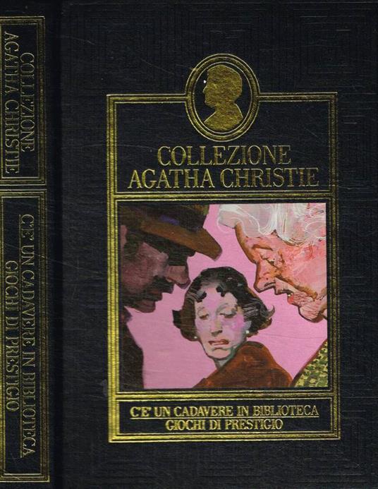 C'è un cadavere in biblioteca. Giochi di prestigio - Agatha Christie - copertina