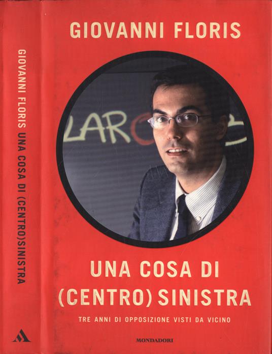 Una cosa di ( centro ) sinistra - Giovanni Floris - copertina