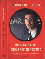 Una cosa di ( centro ) sinistra