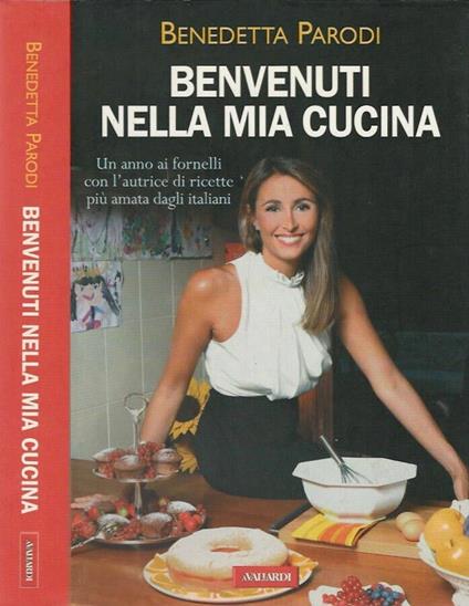 Benvenuti nella mia cucina - Benedetta Parodi - copertina