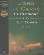 La Passione del Suo Tempo