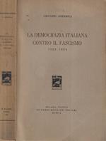 La democrazia italiana contro il fascismo 1922-1924