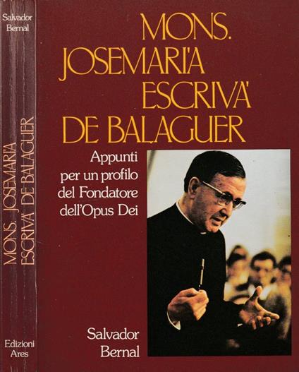 Mons Josemaria Escriva de Balaguer - Salvador Bernal - copertina