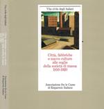 Vita civile degli italiani. Città, fabbriche e nuove culture alle soglie della società di massa 1850-1920