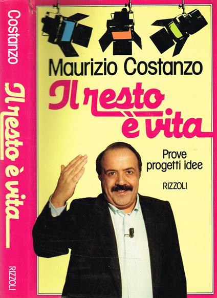 IL RESTO E' VITA - Maurizio Costanzo - copertina