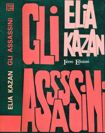 Gli assassini - Elia Kazan - copertina