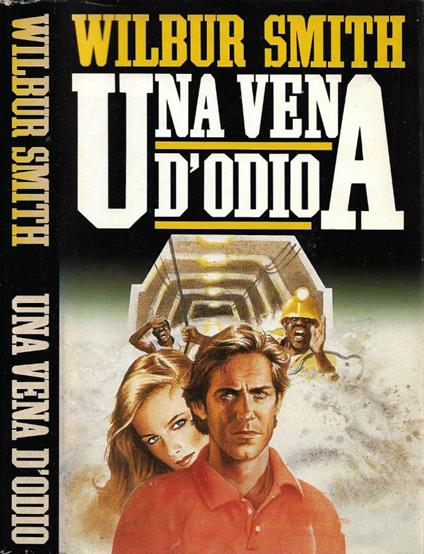 Una vena d'odio - Wilbur Smith - copertina