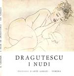 Dragutescu. I nudi