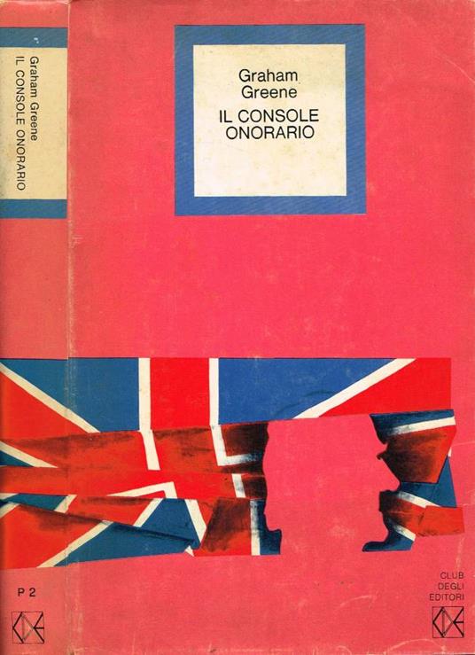 Il console onorario - Graham Greene - copertina