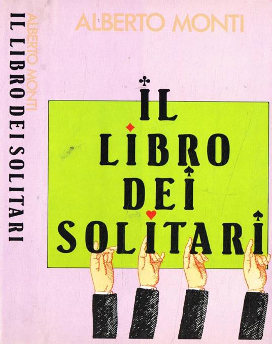 Il libro dei solitari - Alberto Monti - copertina