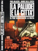 La palude e la città