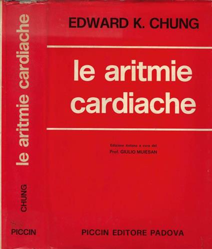 Le aritmie cardiache - Edward K. Chung - copertina