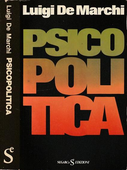 Psicopolitica - Luigi De Marchi - copertina