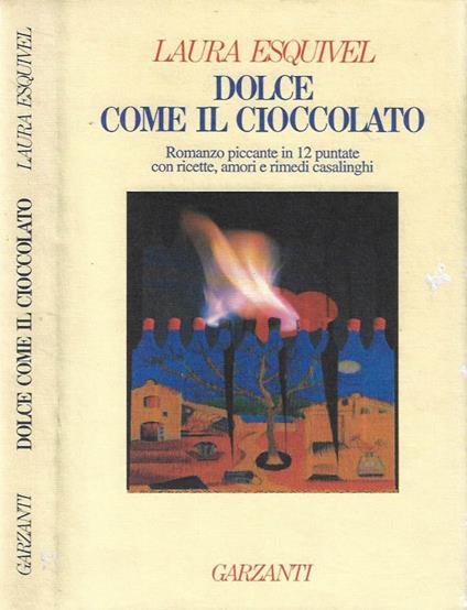 Dolce come il cioccolato - Laura Esquivel - copertina