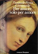 Per amore, solo per amore