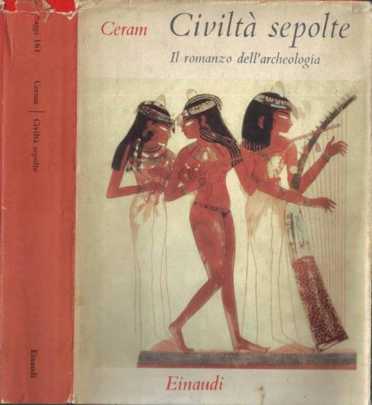 Civiltà sepolte - C. W. Ceram - copertina