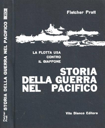 Storia della guerra nel Pacifico - Fletcher Pratt - copertina