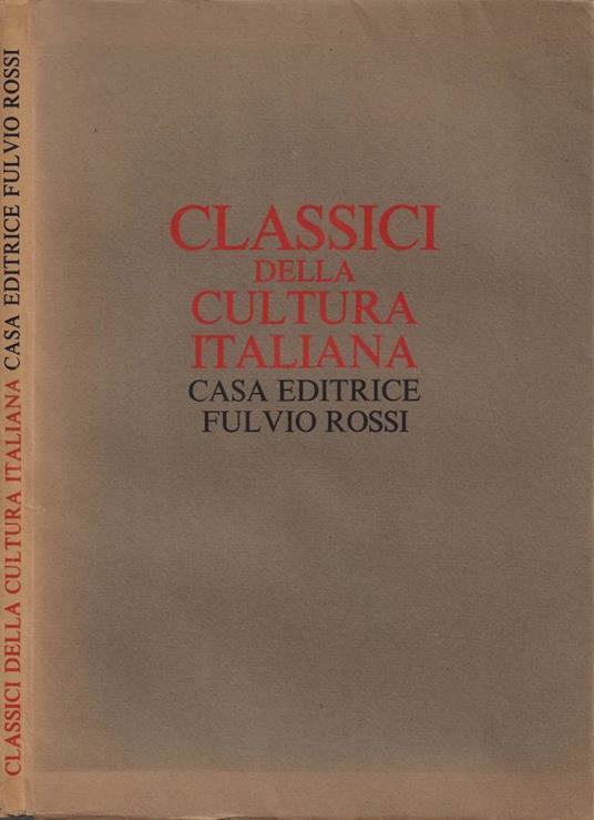 Classici della Cultura Italiana (Casa Editrice Fulvio Rossi) - copertina