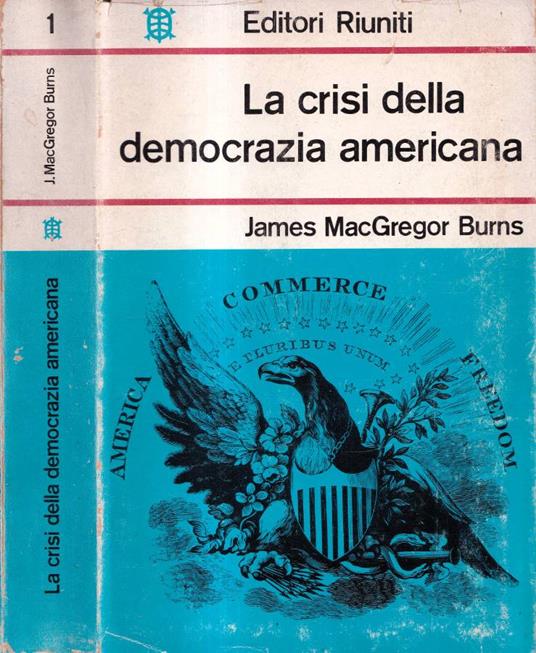 La crisi della democrazia americana - J. MacGregor Burns - copertina