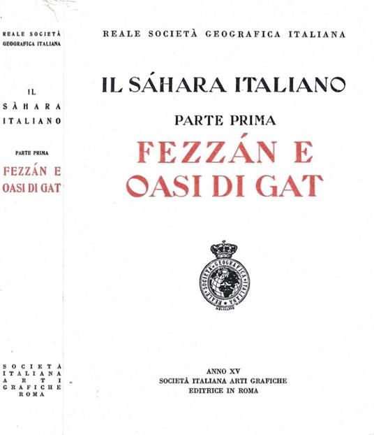 Il Sahara italiano. Parte prima Fezzan e oasi di Gat - copertina