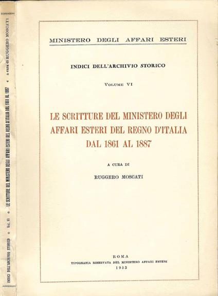 Le scritture del ministero degli affari esteri del Regno d'Italia dal 1861 - 1887 - copertina