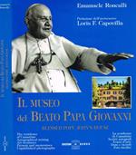 Il museo del Beato Papa Giovanni